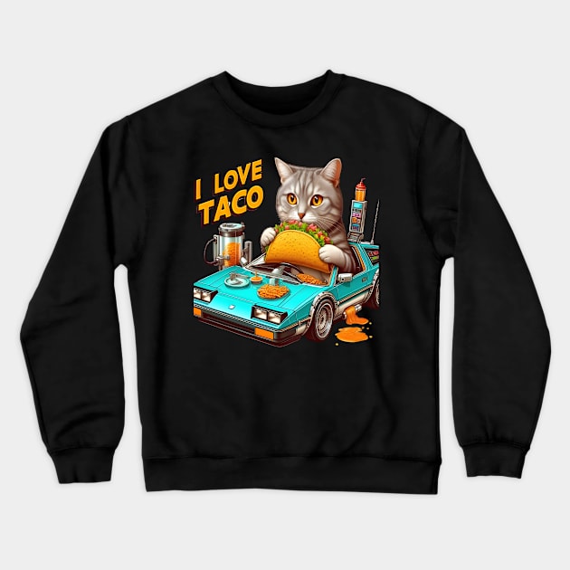 Feline Fiesta I love Taco Crewneck Sweatshirt by coollooks